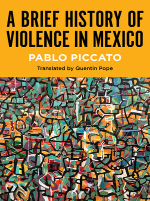 cover image of A Brief History of Violence in Mexico